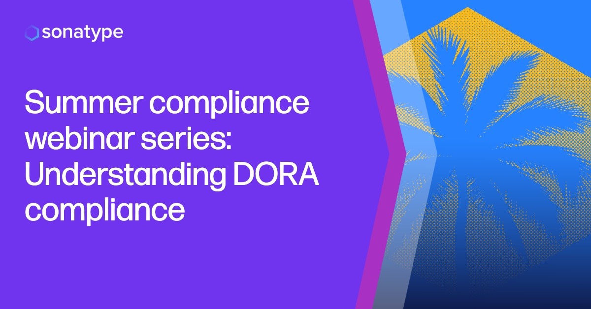 Summer compliance webinar series: Understanding DORA compliance